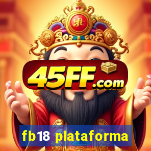 fb18 plataforma